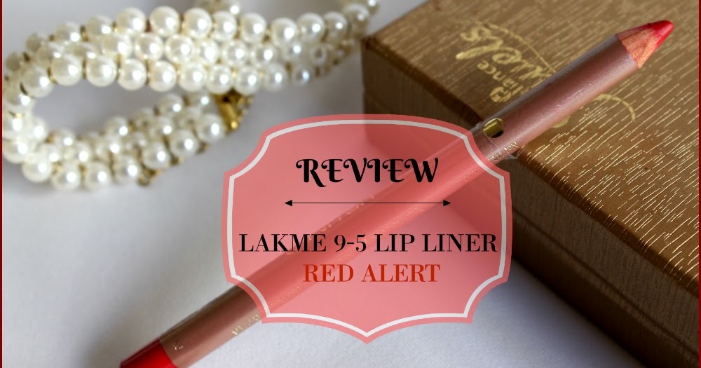 Natural Beauty And Makeup LAKME 95 LIP LINER RED ALERT REVIEW
