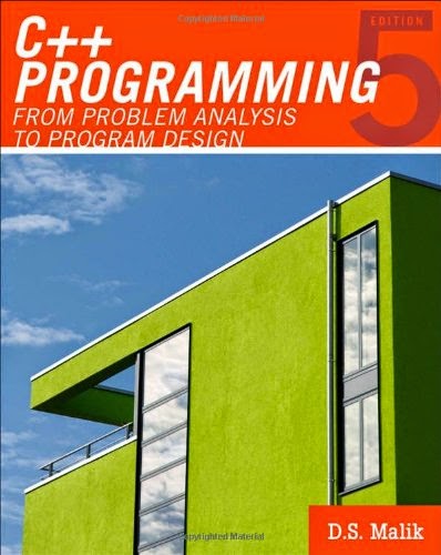 C++ Programming From Problem Analysis to Program Design 5th Edition By D.S Malik