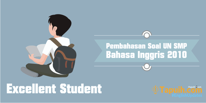 Pebahasan Soal UN Bahasa Inggris SMP 2010