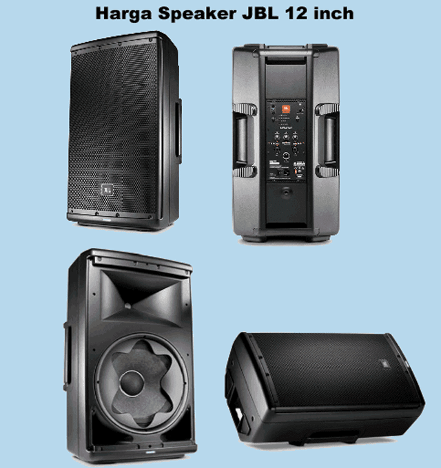 Harga Speaker JBL 12 inch Bermutu Speaker Aktif Terbaik Terkini