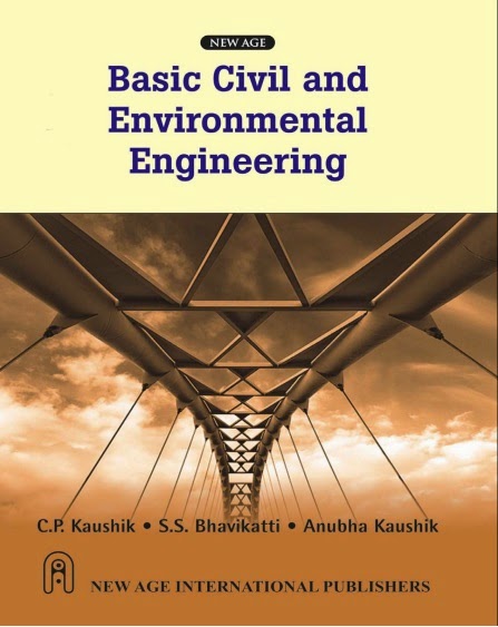 Download Basic Civil And Environmental Engineering C P Kaushik, S S Bhavikatti Anubha Kaushik Pdf DOWNLOAD BASIC CIVIL AND ENVIRONMENTAL ENGINEERING C P KAUSHIK, S S BHAVIKATTI ANUBHA KAUSHIK PDF
