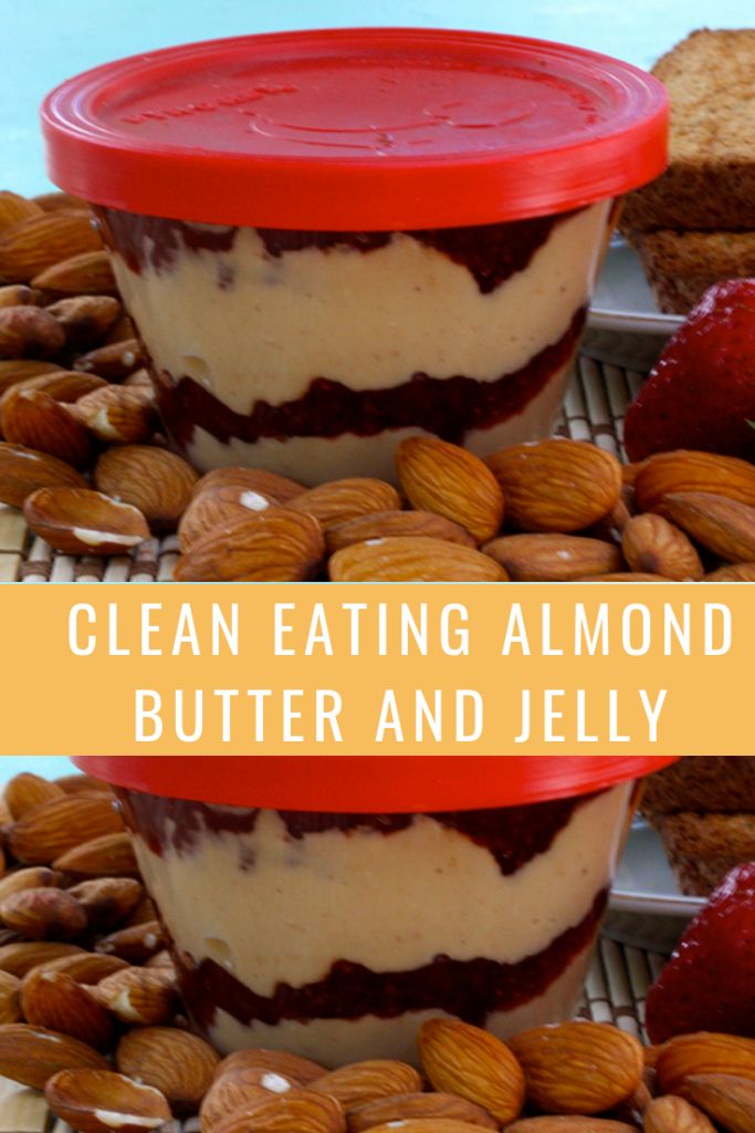 Clean Eating Almond Butter and Jelly Recipes Delicious