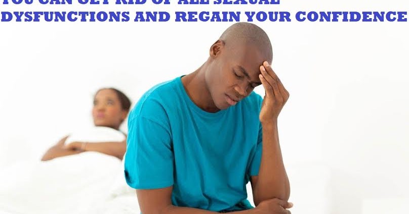 How to get rid of all sexual problems & erectile How to get rid of all sexual problems & erectile