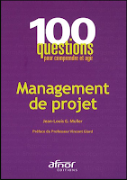 100 questions pour comprendre et agir - Management de projet