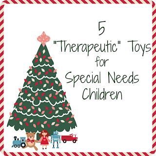 http://www.frugalhomeschoolfamily.com/2013/12/19/5-therapeutic-toys-for-special-needs-children/