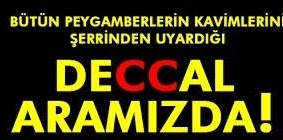 Risale-i Nur'da Deccalin Bir Günlük İcraatı 300 Senede Yapılmaz Bahsi