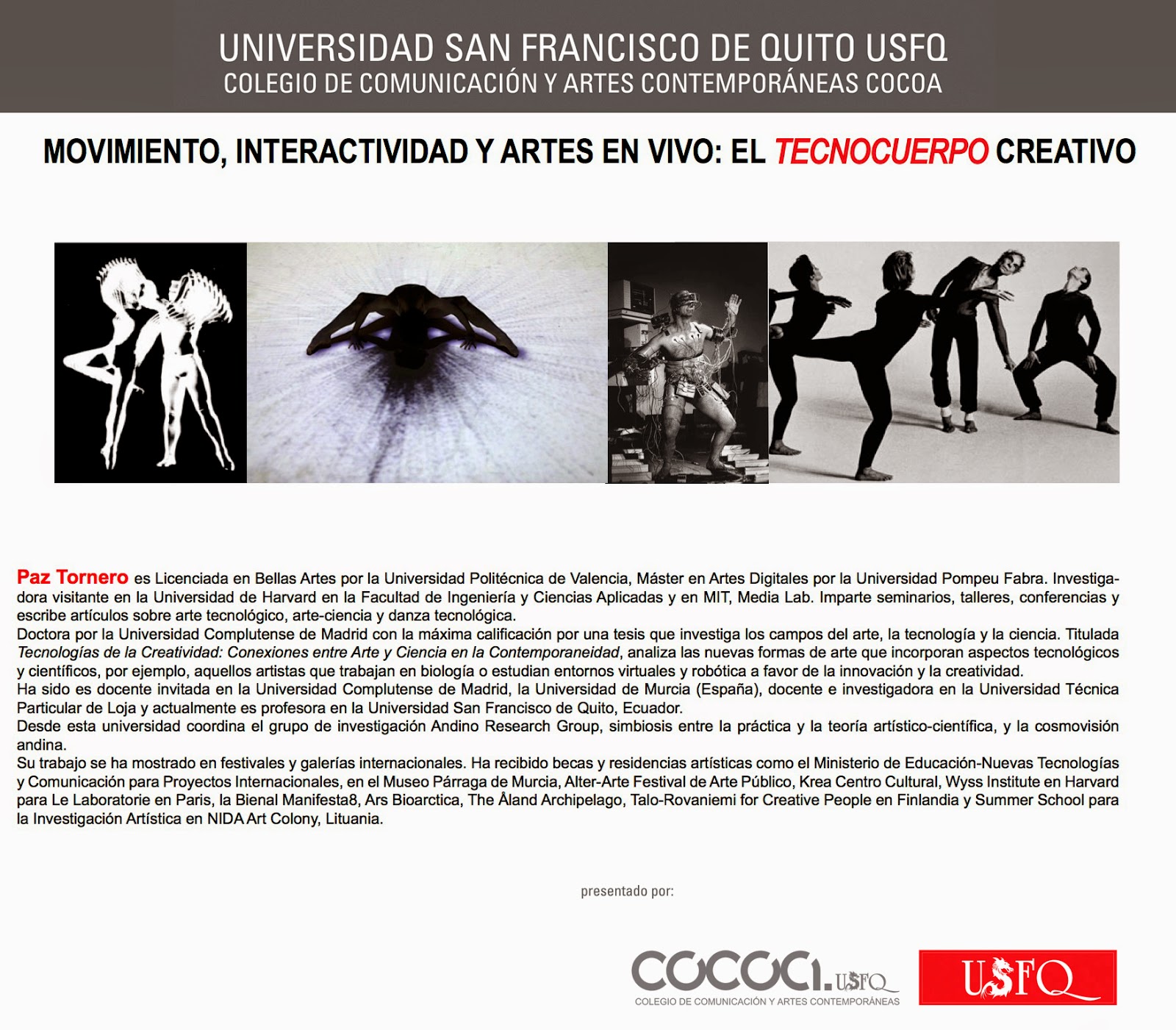 El COCOA-USFQ invita a Movimiento,Interactividad y Artes en Vivo: “El Tecnocuerpo Creativo" 16 marzo, 13h00. M210