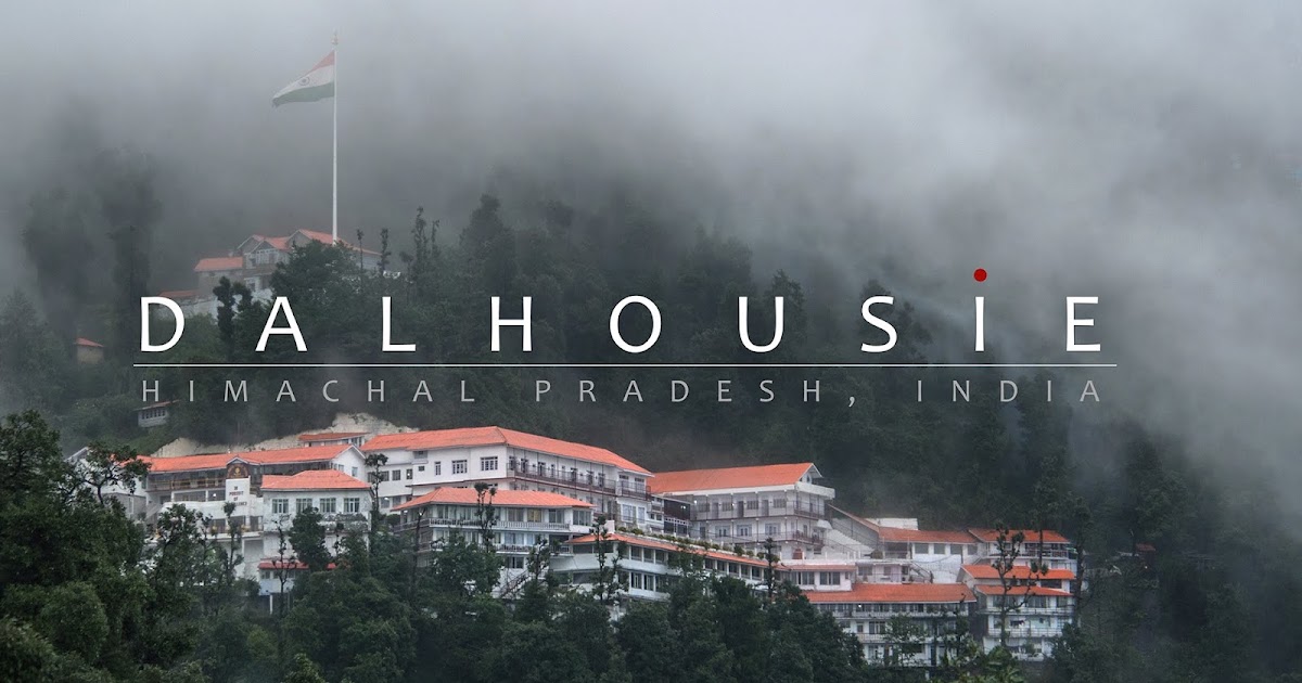 The holiday India blog Dalhousie hill station of Himanchal Pradesh