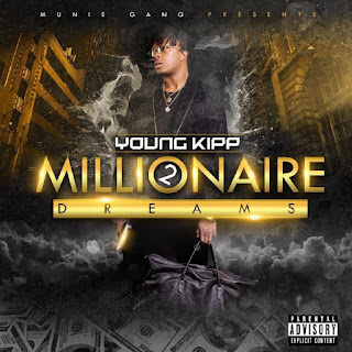 Young Kipp - "Millionaire Dreams 2 EP"