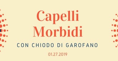 Capelli Piu Morbidi Con Infuso Di Chiodi Di Garofano