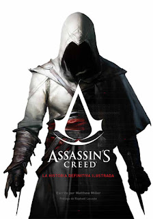 Assassin's Creed: La Historia definitiva Ilustrada