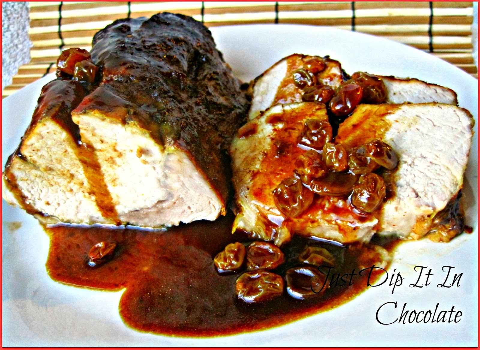 Just Dip It In Chocolate Baked Pork Loin with Dried Plums Sauce Fall