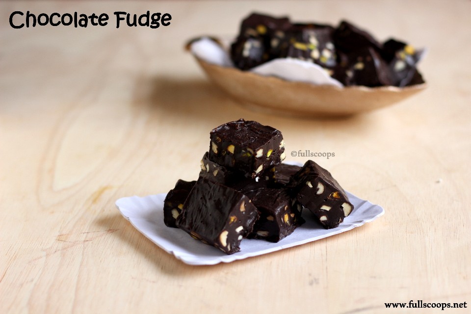 Chocolate Fudge ~ Full Scoops - A food blog with easy,simple &amp; tasty ...