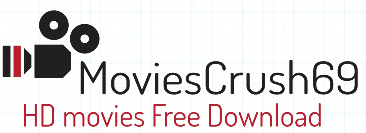 MoviesCrush69 - HD Movie Free Download 
