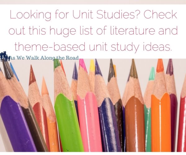 Round up of literature based unit studies and thematic unit studies Round up of literature based unit studies and thematic unit studies