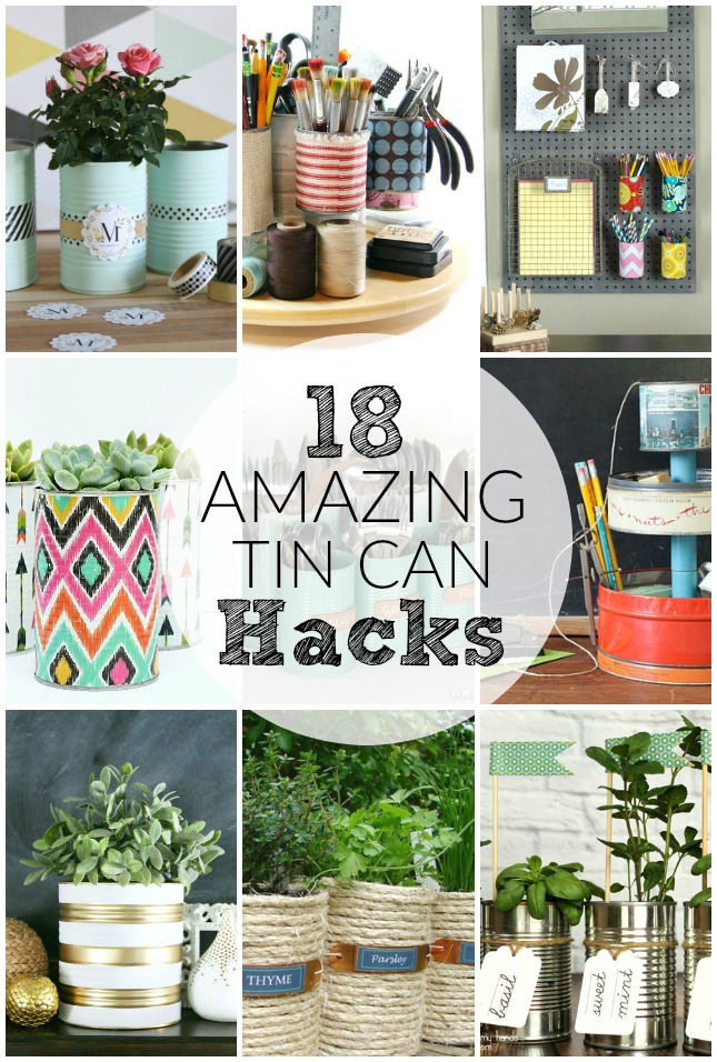 Turn Your Tin Cans to Treasure With 18 Easy Hacks Little House of