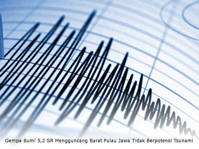 Gempa Bumi 5,2 SR Mengguncang Banten, Jakarta dan Jawa Barat, Tidak Berpotensi Tsunami Gempa Bumi 5,2 SR Mengguncang Banten, Jakarta dan Jawa Barat, Tidak Berpotensi Tsunami