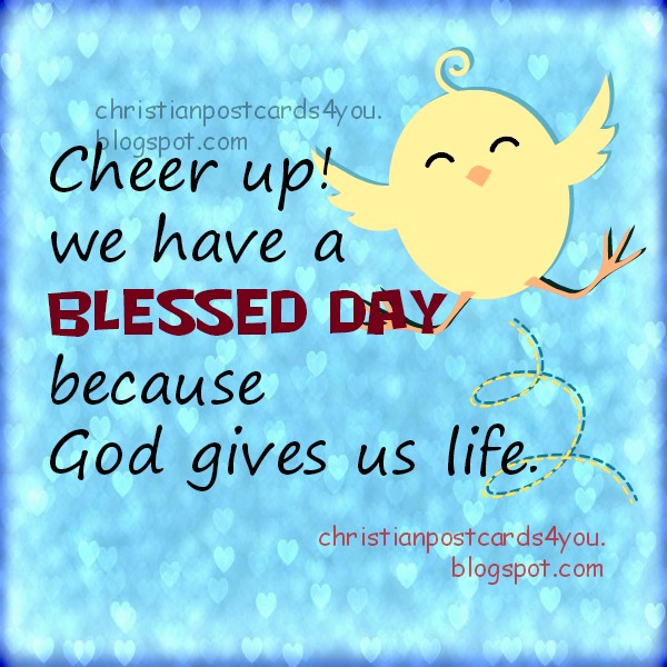 We have a Blessed Day Christian Card | Christian Cards for You We have a Blessed Day Christian Card | Christian Cards for You