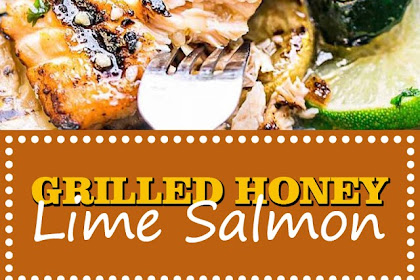 GRILLED HONEY LIME SALMON