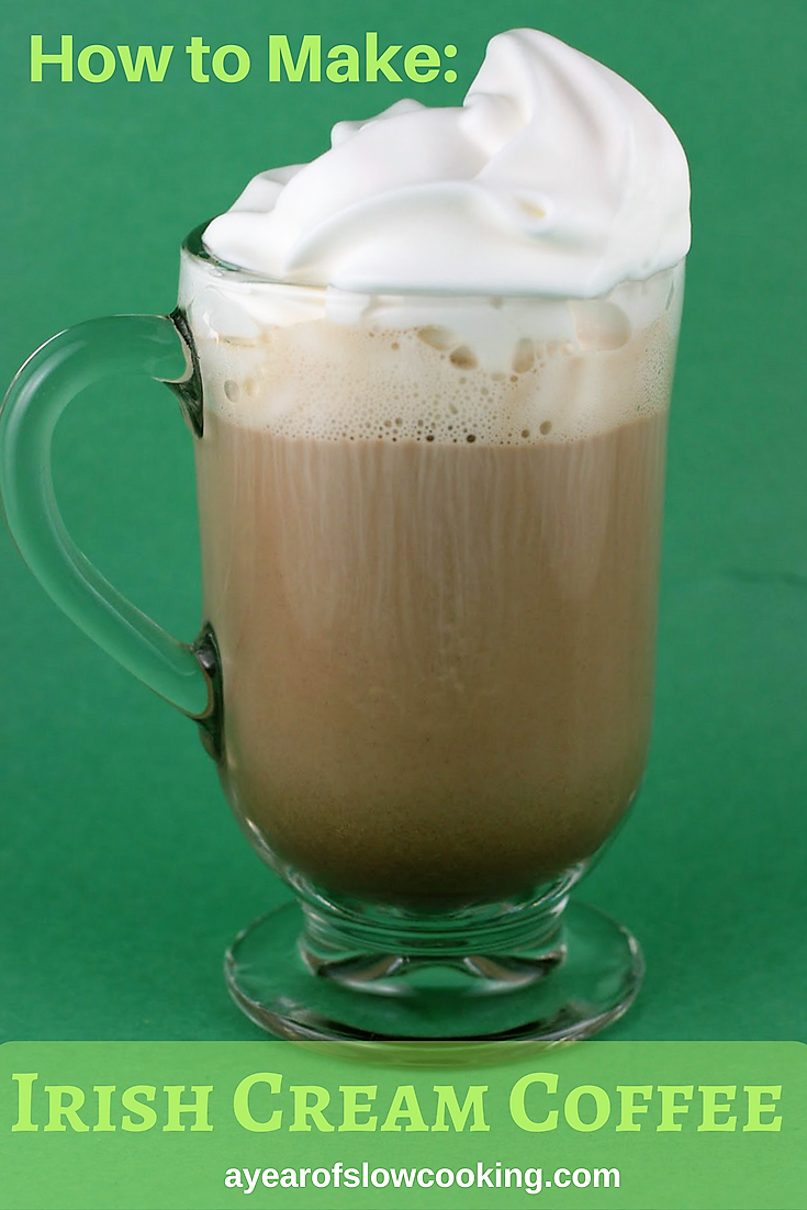How to Make Irish Cream Coffee in the Slow Cooker A Year of Slow Cooking