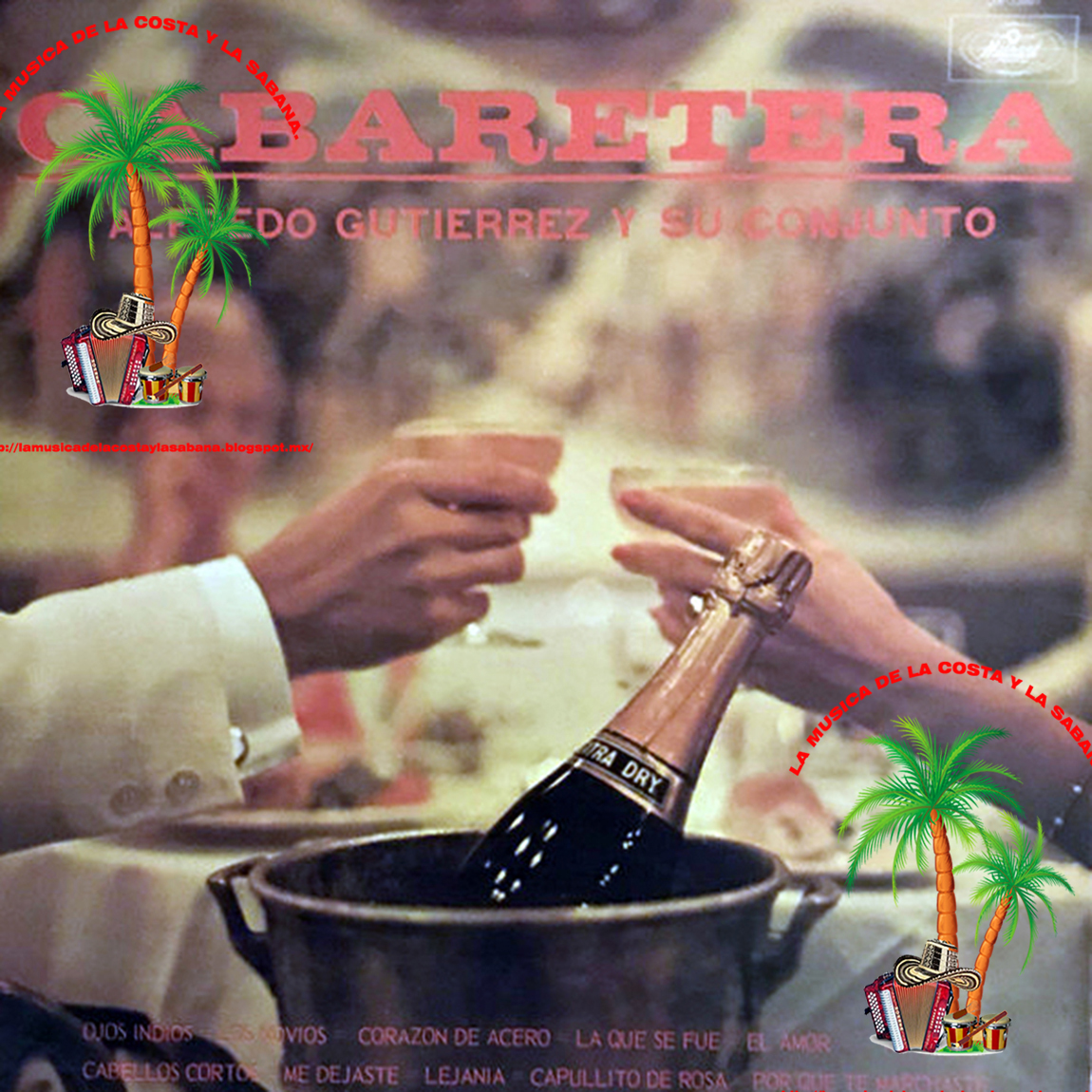 LA MUSICA DE LA COSTA Y LA SABANA Alfredo Gutierrez Y Su Conjunto