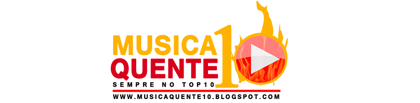 Musicaquente10 | sempre no top 10