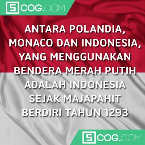 Yang Lebih Dahulu Memakai Corak Bendera Merah Putih Yang Lebih Dahulu Memakai Corak Bendera Merah Putih