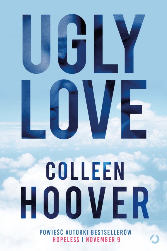 Zatracone w innym świecie Recenzja 113 Ugly Love Colleen Hoover Zatracone w innym świecie Recenzja 113 Ugly Love Colleen Hoover