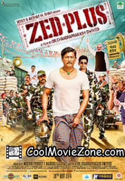 Zed Plus (2014) Hindi Movie