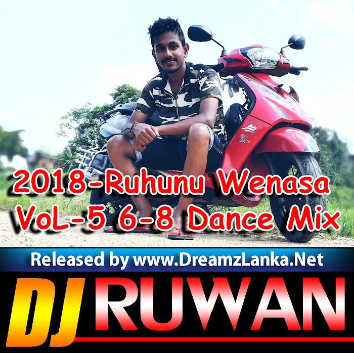 2018-Ruhunu Wenasa VoL-5 6-8 Dance Mix DJ Ruwan