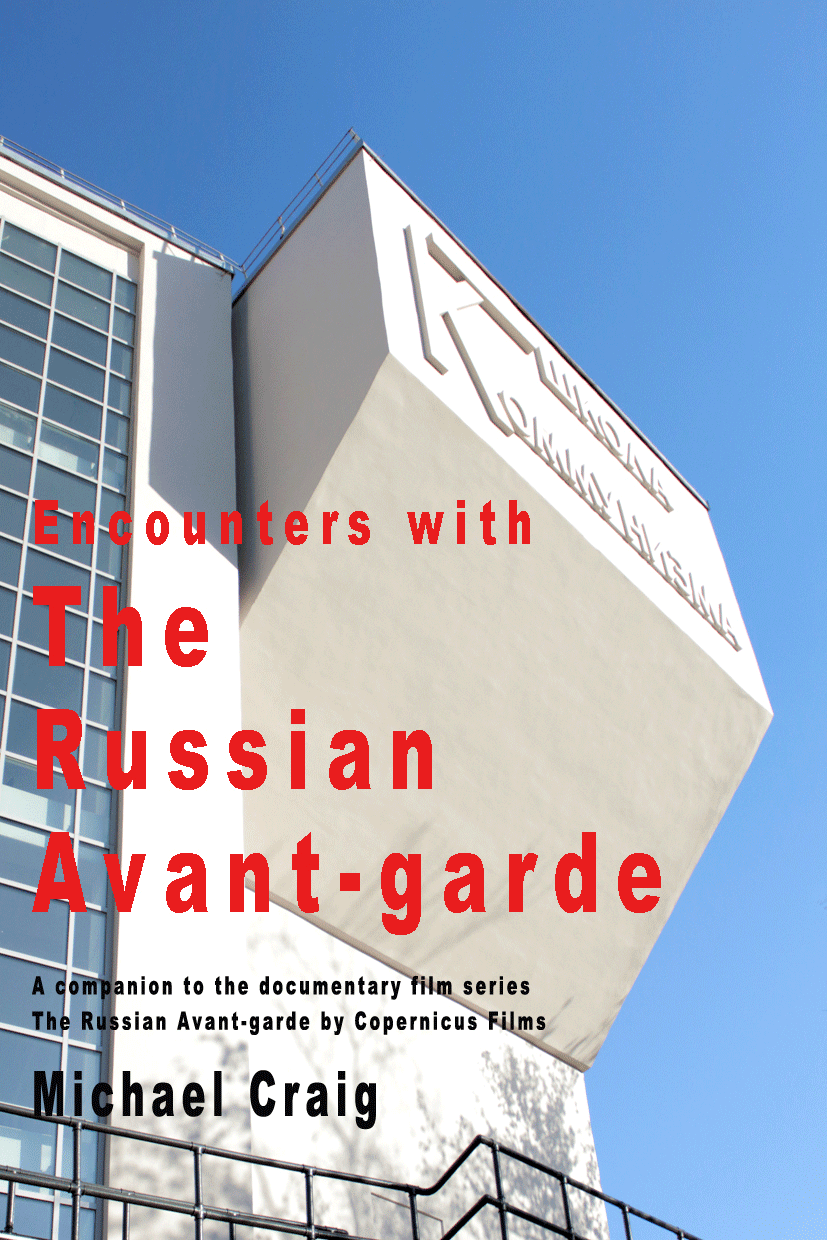 Encounters with the Russian Avant-garde - To  Purchase click thumbnail