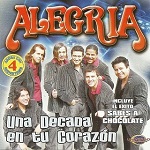 Alegría UNA DÉCADA EN TU CORAZÓN 2007