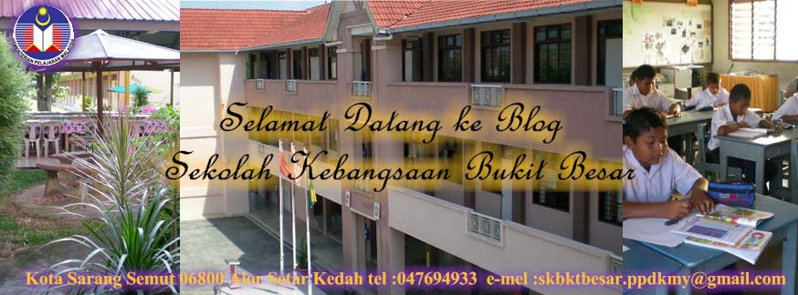 BLOG SEKOLAH KEBANGSAAN BUKIT BESAR