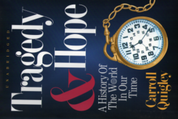 Tragedy and Hope by Carroll Quigley Tragedy and Hope by Carroll Quigley