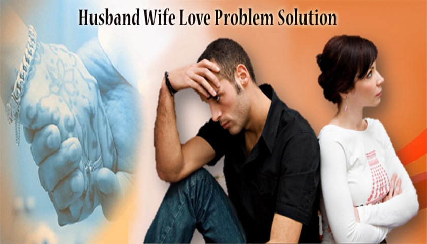 Husband and Wife relationship problem solution