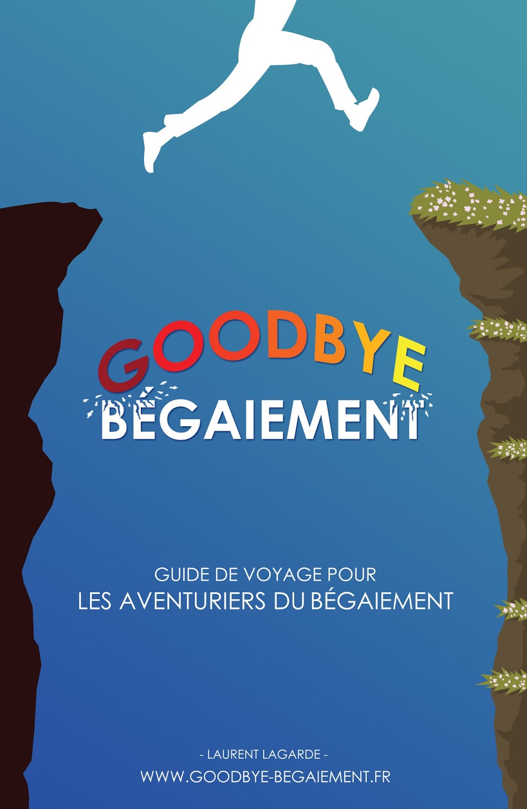 "Goodbye Bégaiement" : le livre !