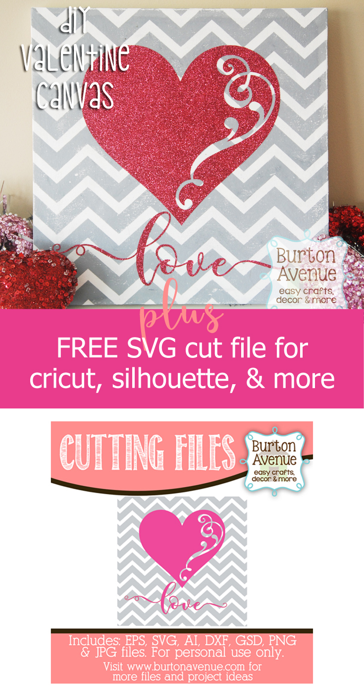 DIY Valentine Canvas for Silhouette and Cricut (Free cut file) Burton Avenue