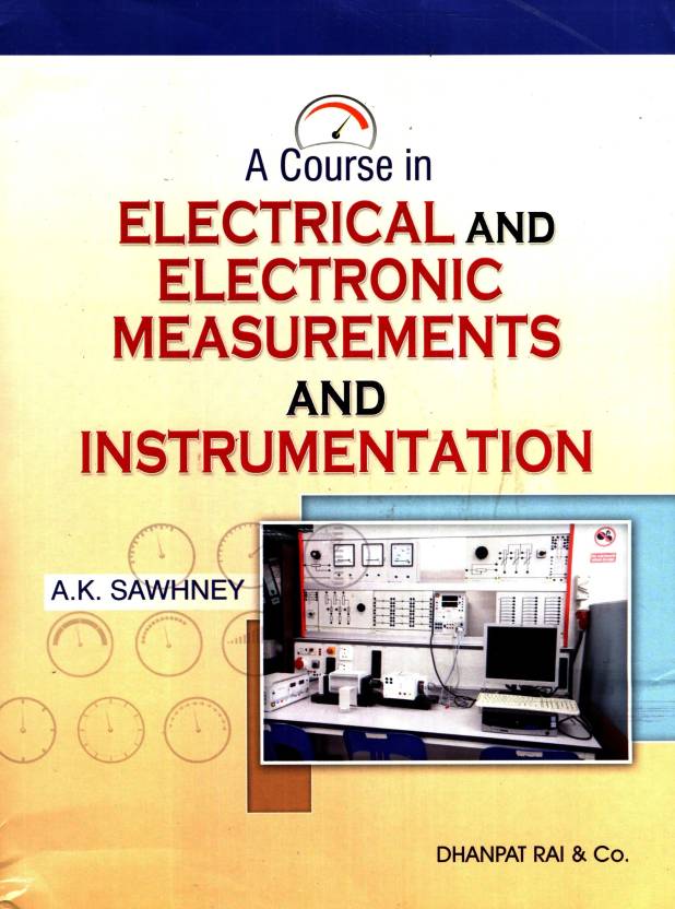A Course in Electronic Measurements and Instrumentation By A.K. Sawhney
