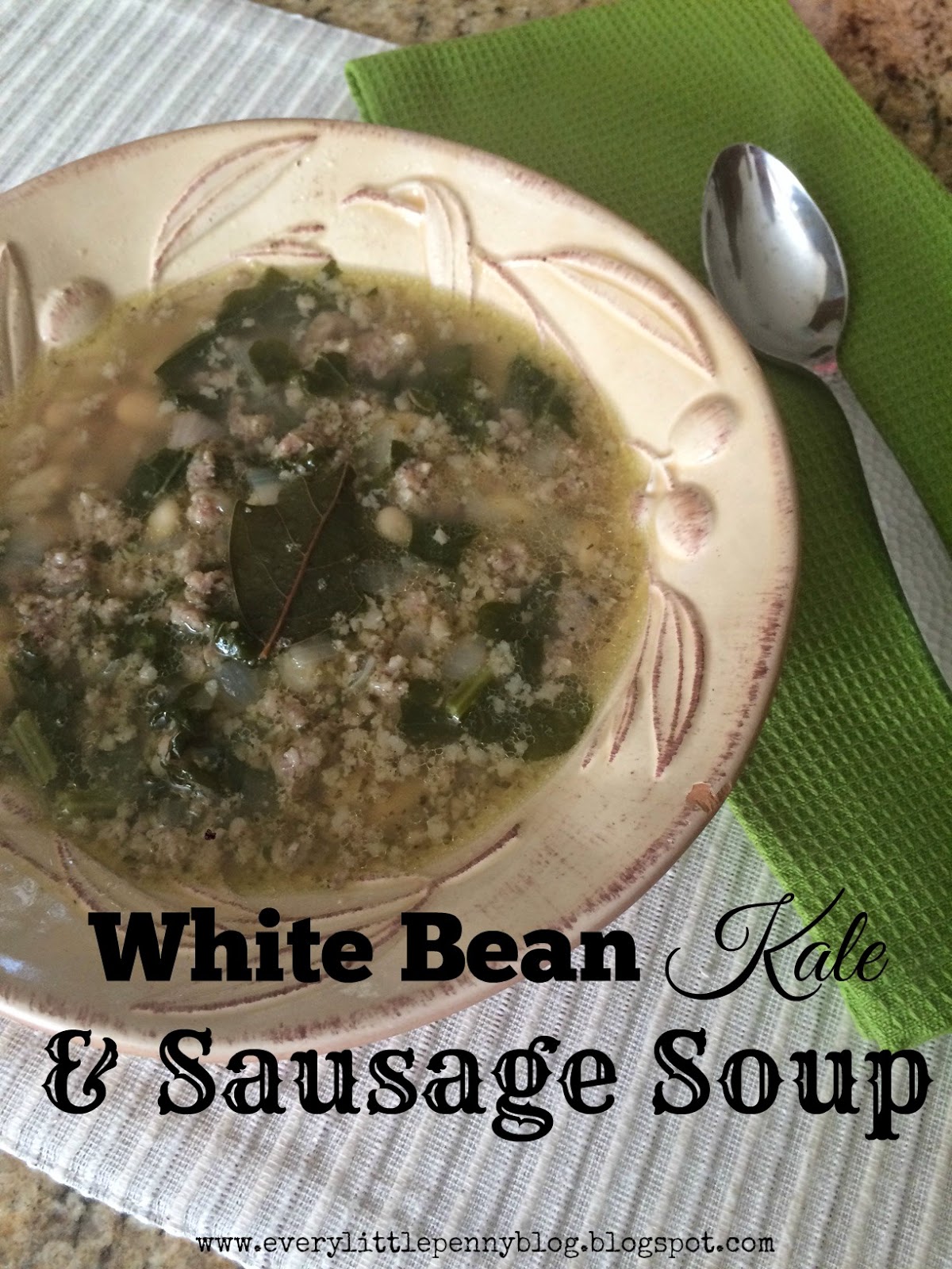 every little penny From the Kitchen White Bean, Kale & Sausage Soup