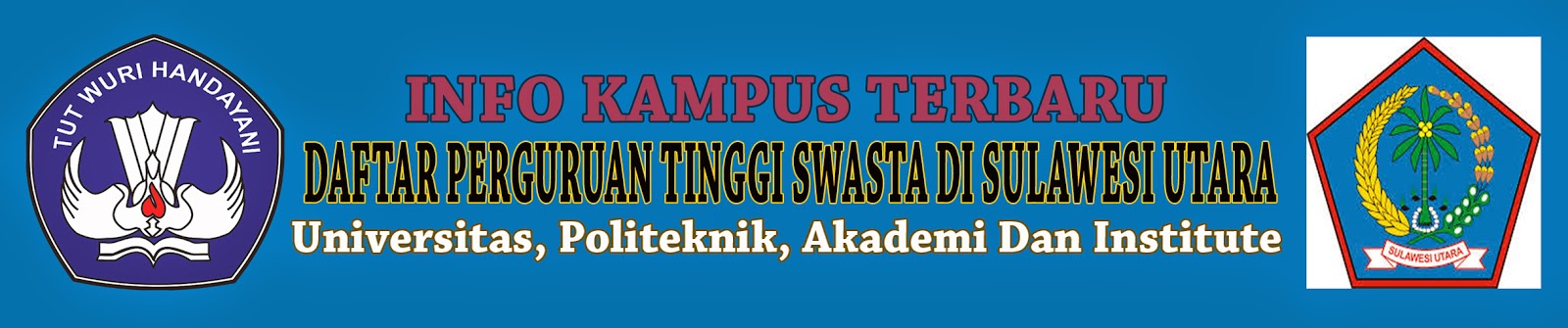 Daftar Perguruan Tinggi Swasta Di Sulawesi Utara | Info Kampus Terbaru | Informasi Seputar Dunia ...