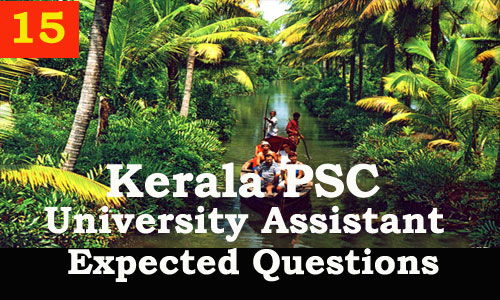 Kerala PSC : Expected Question for University Assistant Exam - 15