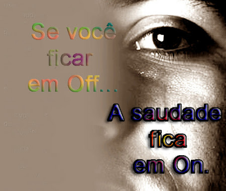 FRASES, MENSAGENS DE SAUDADE. PARTILHANDO AMOR.