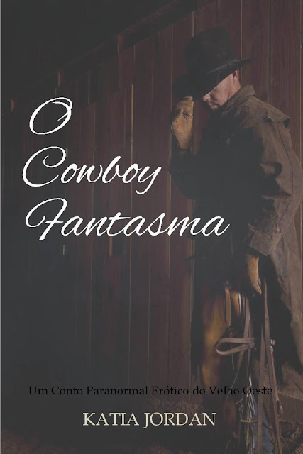 O Cowboy Fantasma Katia Jordan