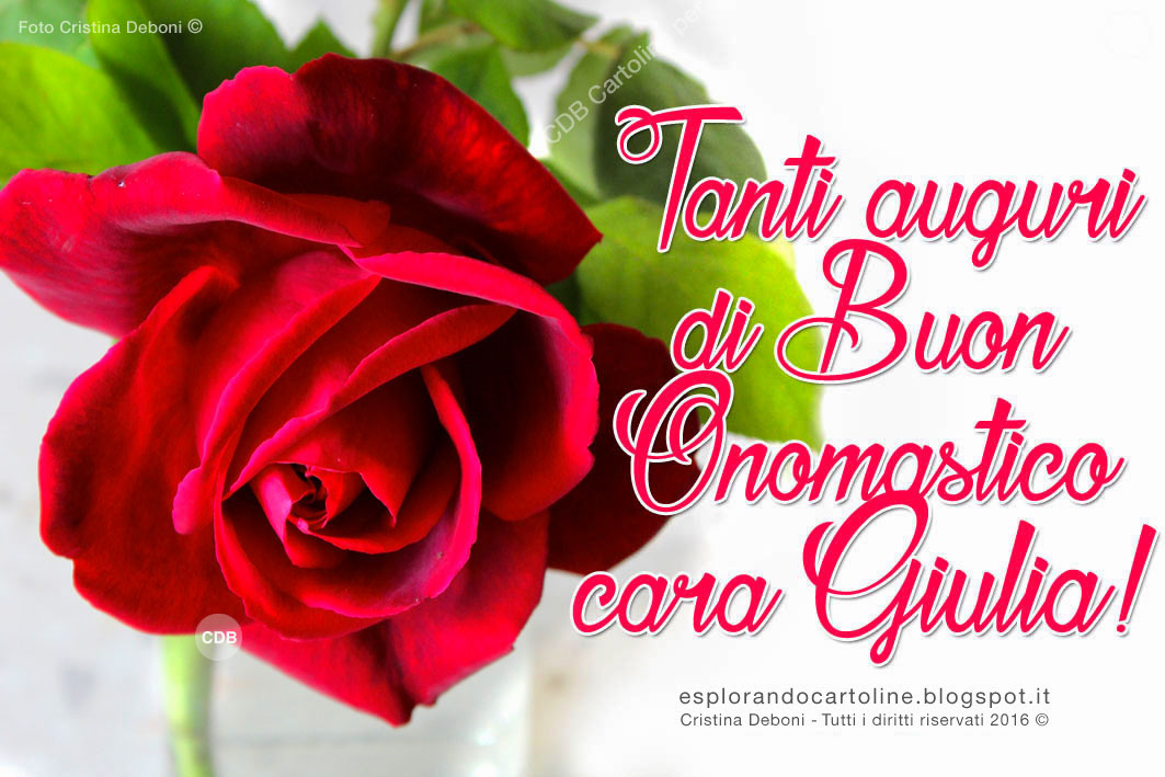 Cdb Cartoline Per Tutti I Gusti Cartolina Tanti Auguri Di Buon Onomastico Cara Rosa Auguri Anche Per Giulia Graziano Lucia Con Immagine Di Rosa Rossa Da Scaricare Gratis