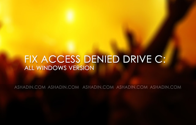 3 Cara atasi Access Denied ketika melakukan Paste File ke Partisi (Local Disk C:) Windows Cara Atasi Access Denied di Drive C: