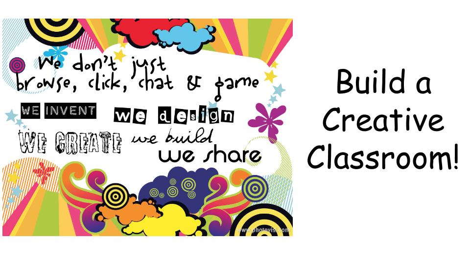 Build A Creative Classroom