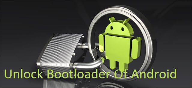 Unlock Bootloader Of Android