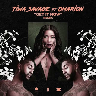 Tiwa Savage Feat. Omarion – Get It Now (Remix)