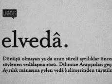 BUGÜN İYİ BİR VEDA EDİN