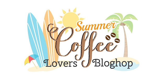 Summer Coffee Lovers Blog Hop